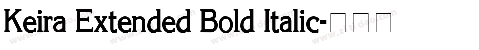 Keira Extended Bold Italic字体转换
